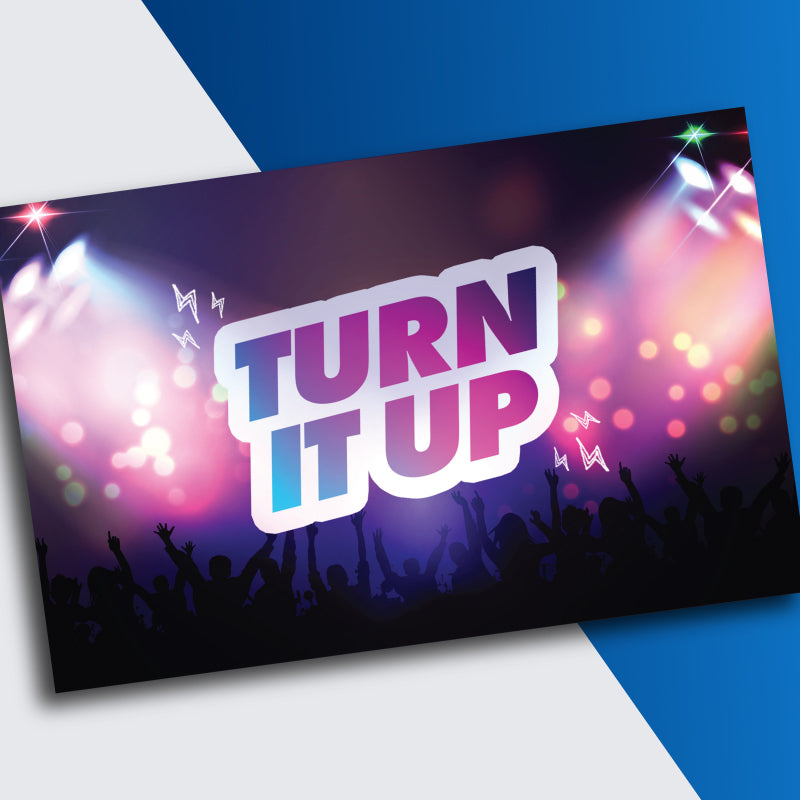 Turn It Up Posters